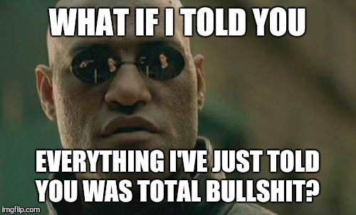 What if I told you.jpg
